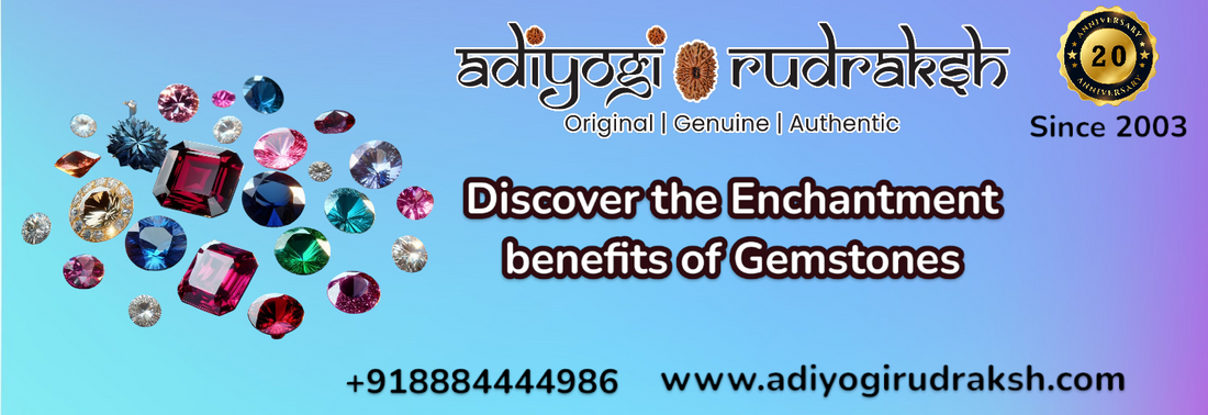 Discover the Enchantment benefits of Gemstones