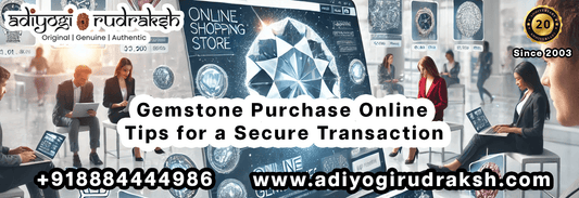 Gemstone Purchase Online Tips for a Secure Transaction